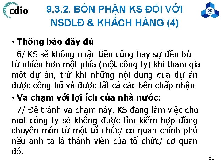 9. 3. 2. BỔN PHẬN KS ĐỐI VỚI NSDLĐ & KHÁCH HÀNG (4) • 9. 3. 2. BỔN PHẬN KS ĐỐI VỚI NSDLĐ & KHÁCH HÀNG (4) •