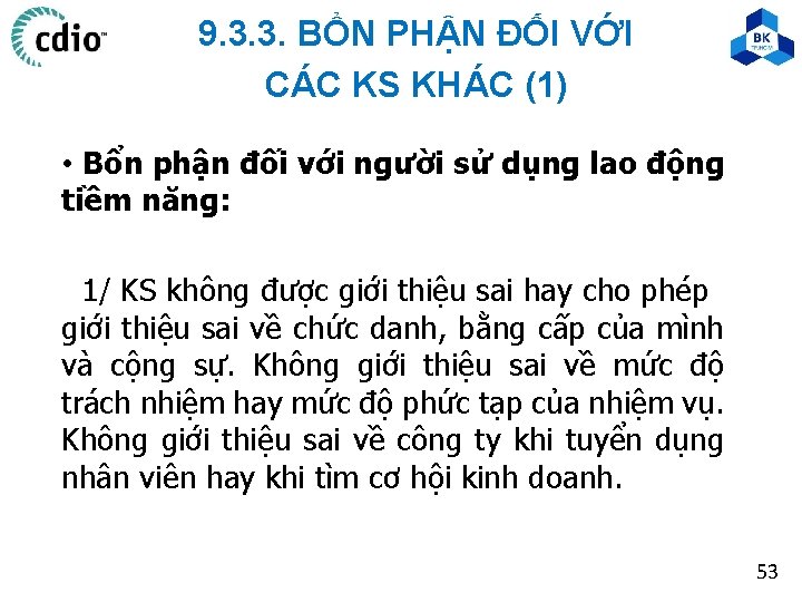 9. 3. 3. BỔN PHẬN ĐỐI VỚI CÁC KS KHÁC (1) • Bổn phận