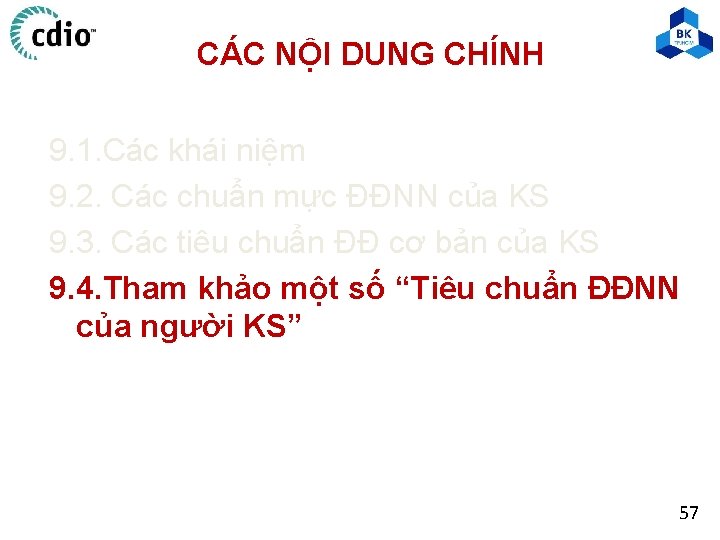 CÁC NỘI DUNG CHÍNH 9. 1. Các khái niệm 9. 2. Các chuẩn mực