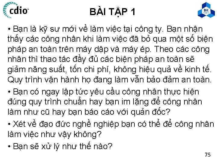 BÀI TẬP 1 • Bạn là kỹ sư mới về làm việc tại công