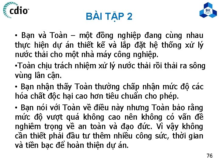 BÀI TẬP 2 • Bạn và Toàn – một đồng nghiệp đang cùng nhau