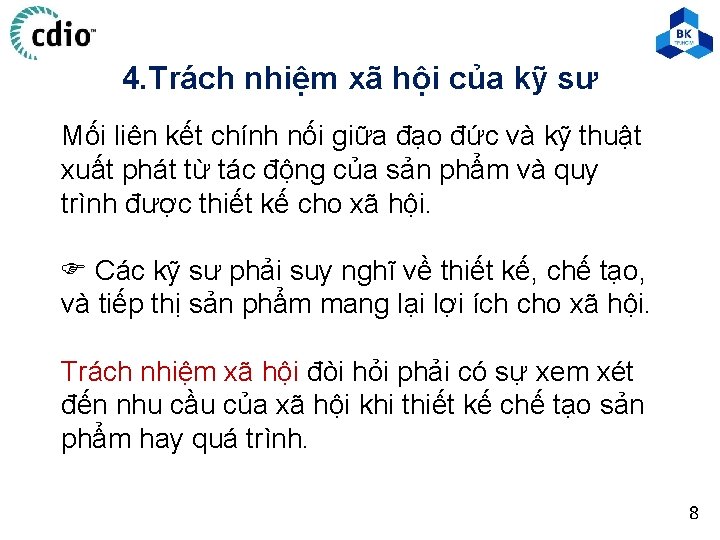 4. Trách nhiệm xã hội của kỹ sư Mối liên kết chính nối giữa