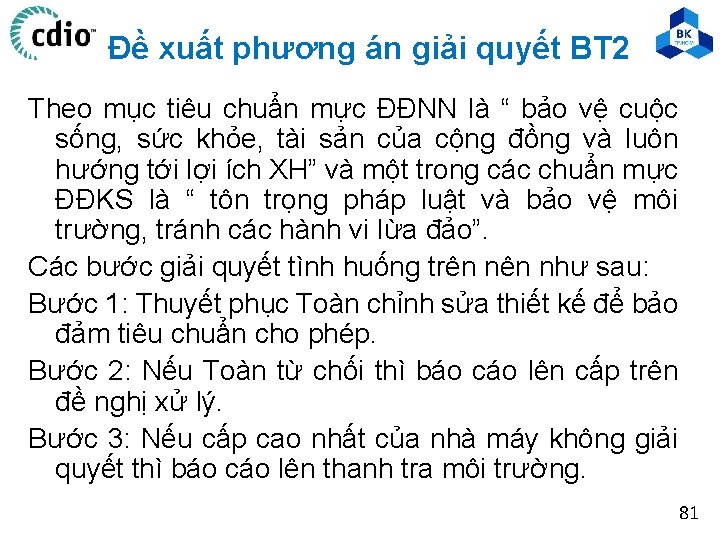 Đề xuất phương án giải quyết BT 2 Theo mục tiêu chuẩn mực ĐĐNN Đề xuất phương án giải quyết BT 2 Theo mục tiêu chuẩn mực ĐĐNN