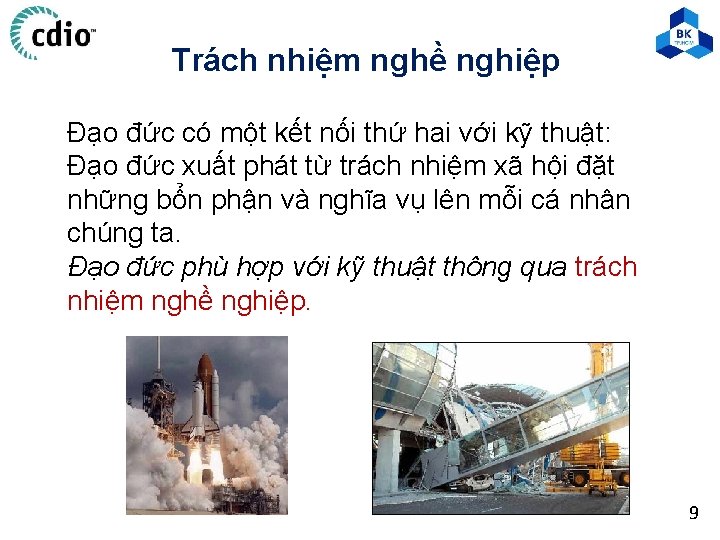 Trách nhiệm nghề nghiệp Đạo đức có một kết nối thứ hai với kỹ