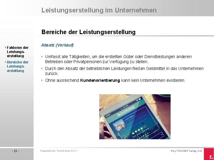 Leistungserstellung im Unternehmen Bereiche der Leistungserstellung § Faktoren der Leistungserstellung § Bereiche der Leistungserstellung