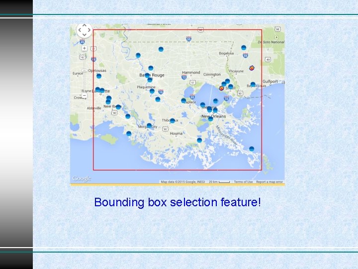 Bounding box selection feature! 