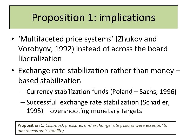 Proposition 1: implications • ‘Multifaceted price systems’ (Zhukov and Vorobyov, 1992) instead of across