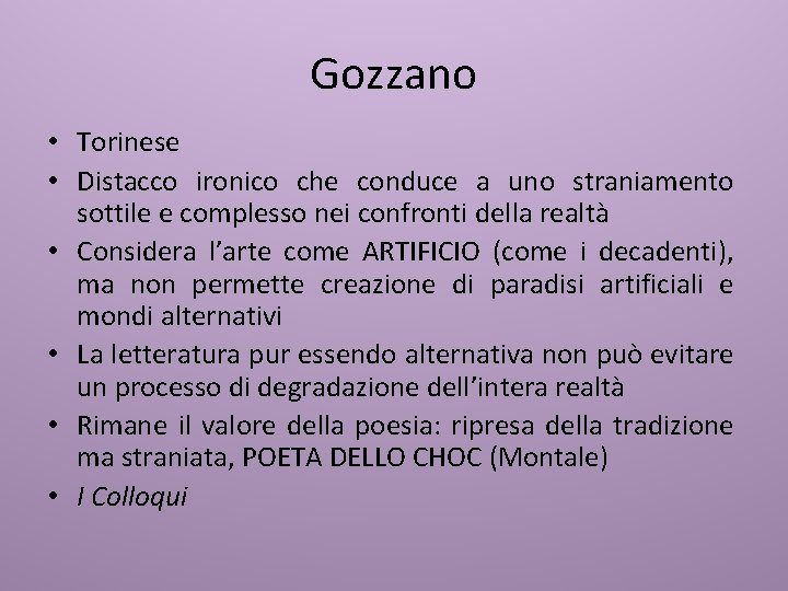 Gozzano • Torinese • Distacco ironico che conduce a uno straniamento sottile e complesso