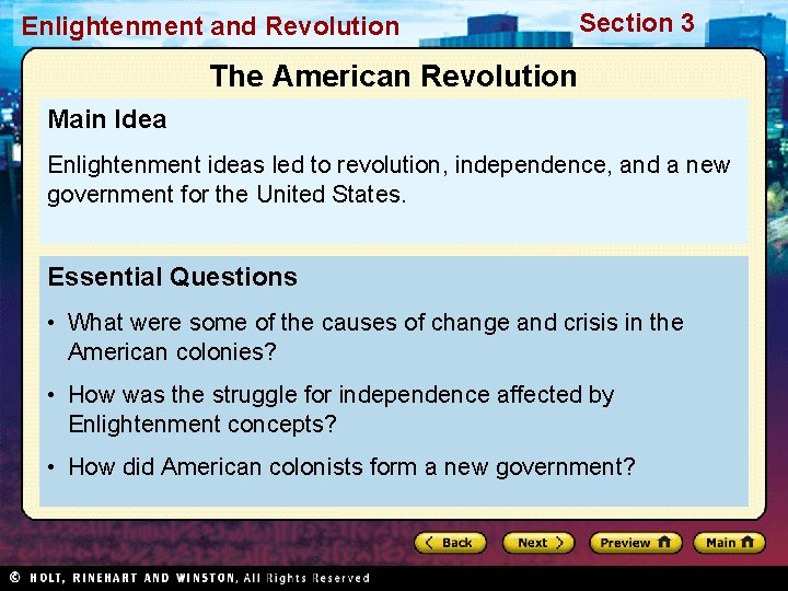 Enlightenment and Revolution Section 3 The American Revolution Main Idea Enlightenment ideas led to
