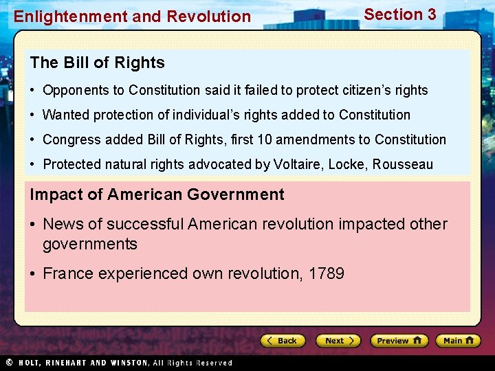 Enlightenment and Revolution Section 3 The Bill of Rights • Opponents to Constitution said