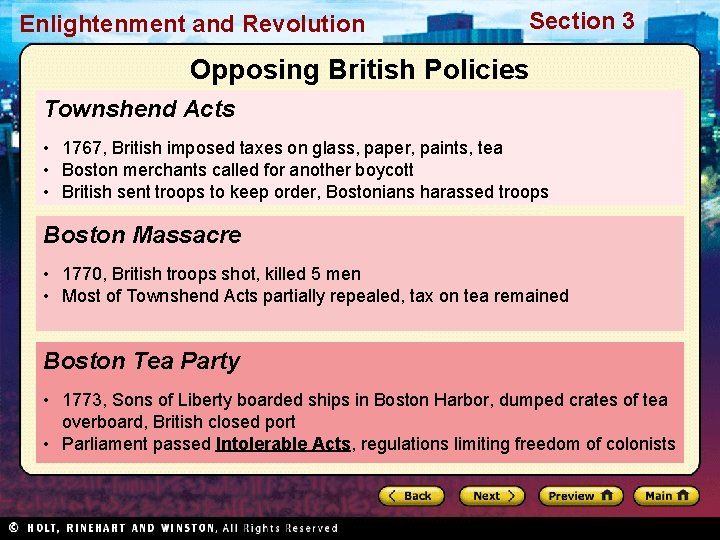 Enlightenment and Revolution Section 3 Opposing British Policies Townshend Acts • 1767, British imposed