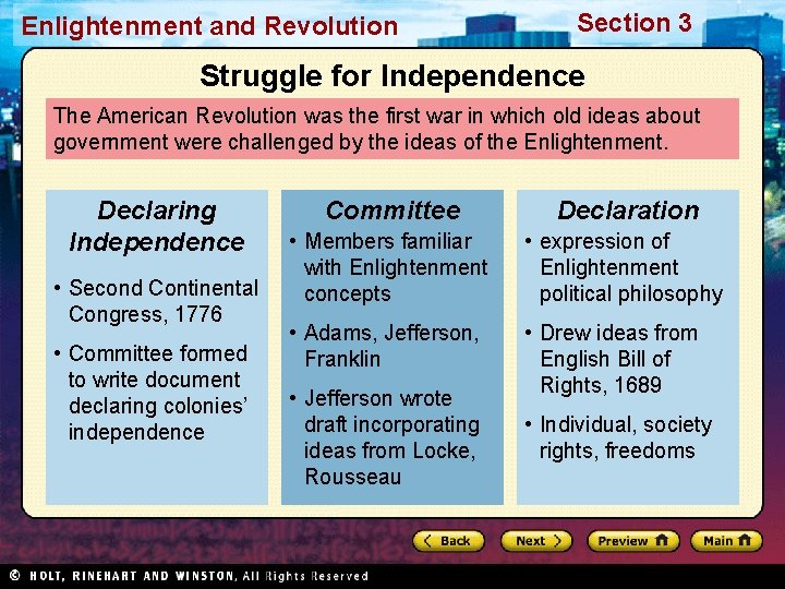 Enlightenment and Revolution Section 3 Struggle for Independence The American Revolution was the first