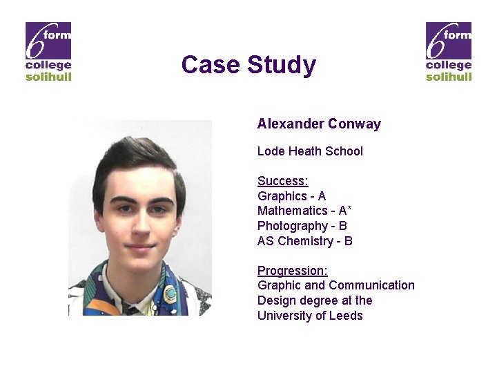 Case Study Alexander Conway Lode Heath School Success: Graphics - A Mathematics - A*