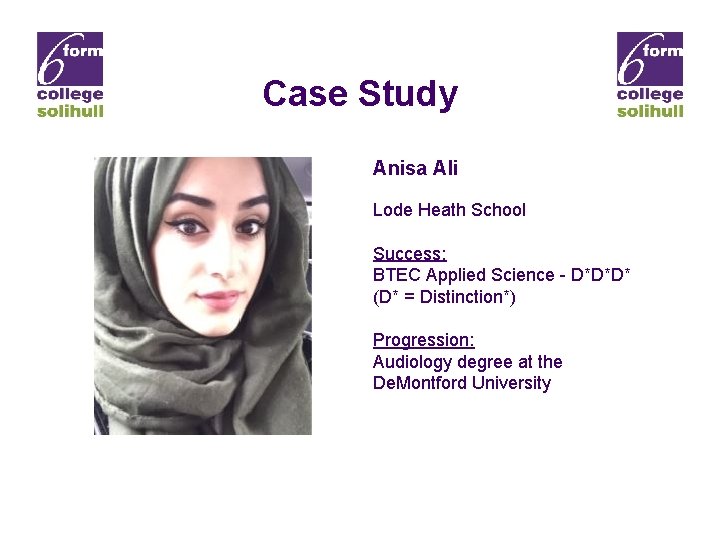 Case Study Anisa Ali Lode Heath School Success: BTEC Applied Science - D*D*D* (D*