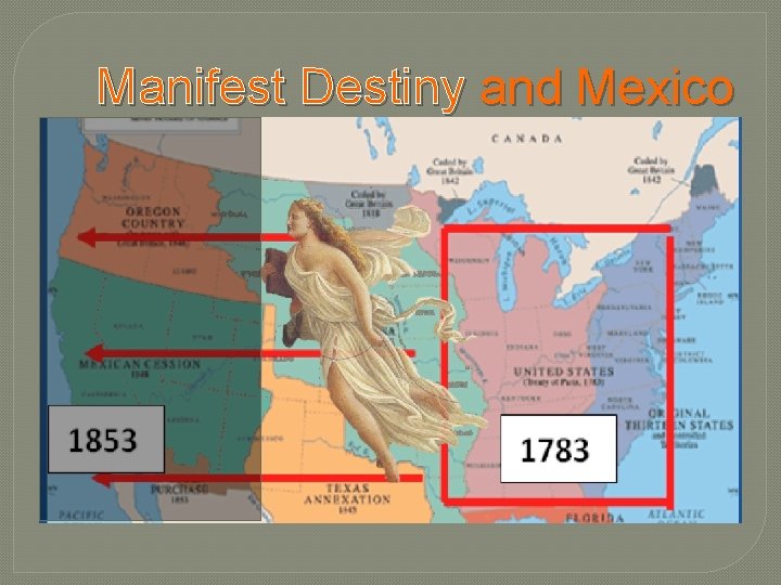 Manifest Destiny and Mexico 