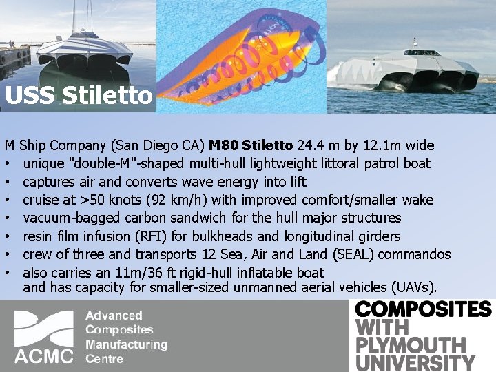 USS Stiletto M Ship Company (San Diego CA) M 80 Stiletto 24. 4 m