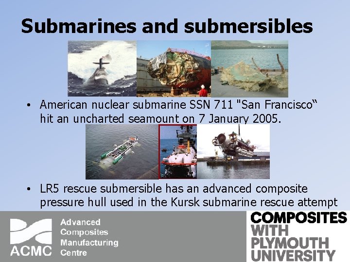 Submarines and submersibles • American nuclear submarine SSN 711 "San Francisco“ hit an uncharted