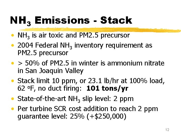 NH 3 Emissions - Stack • NH 3 is air toxic and PM 2. NH 3 Emissions - Stack • NH 3 is air toxic and PM 2.