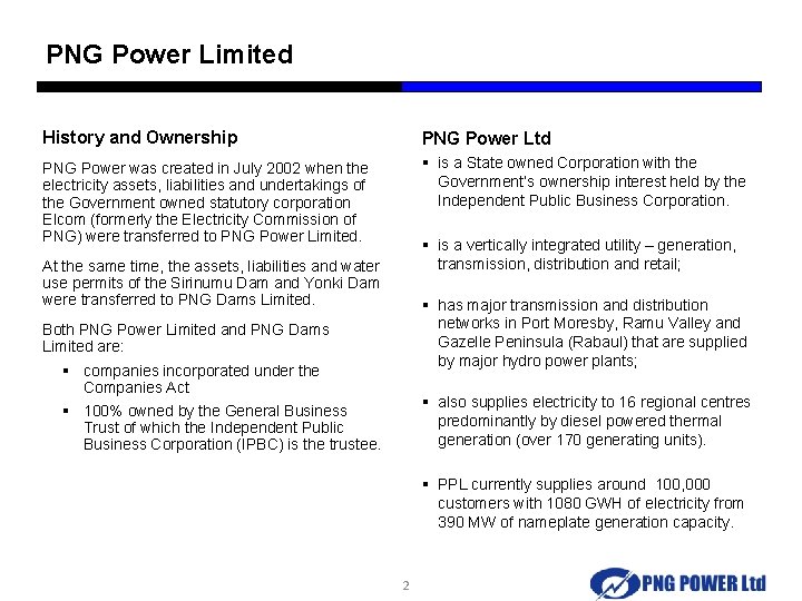 PNG Power Limited History and Ownership PNG Power Ltd PNG Power was created in