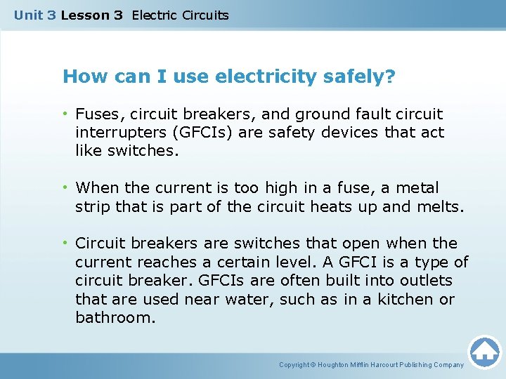 Unit 3 Lesson 3 Electric Circuits How can I use electricity safely? • Fuses,