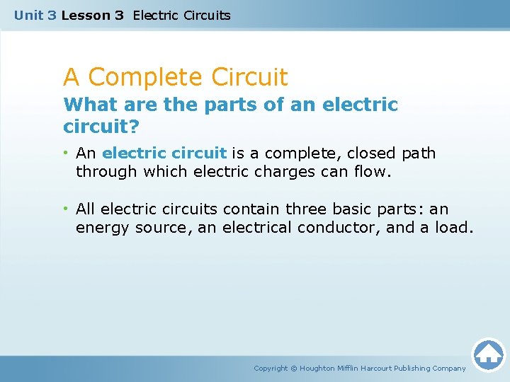 Unit 3 Lesson 3 Electric Circuits A Complete Circuit What are the parts of