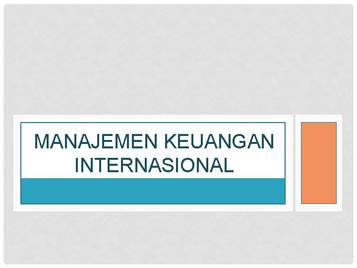 MANAJEMEN KEUANGAN INTERNASIONAL 