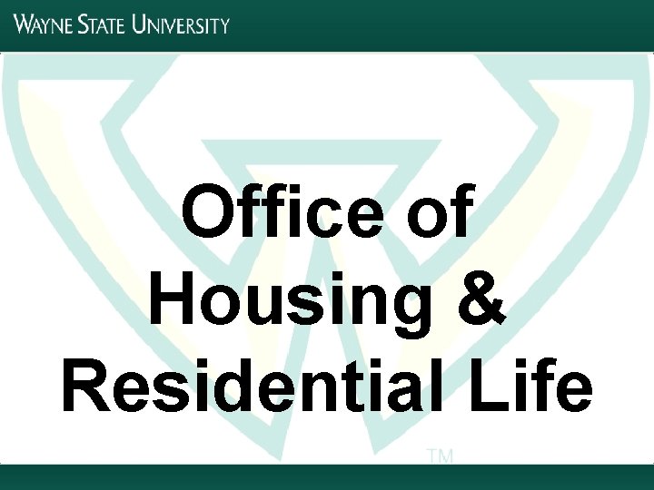 Office of Housing & Residential Life 