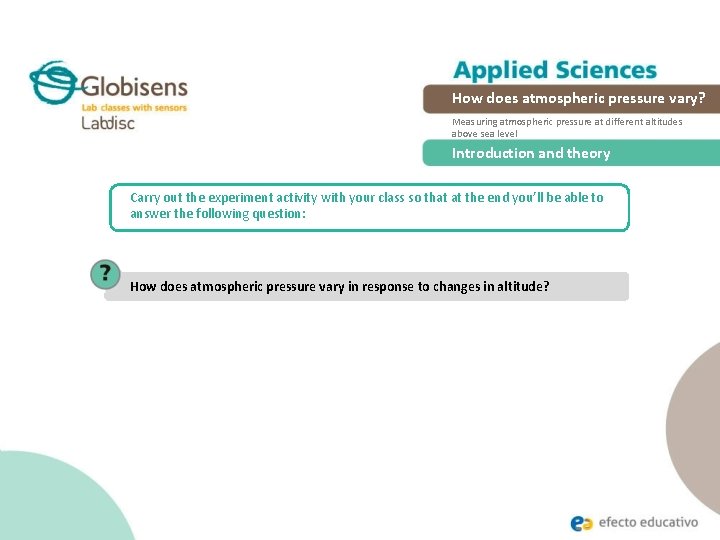 How does atmospheric pressure vary? Measuring atmospheric pressure at different altitudes above sea level