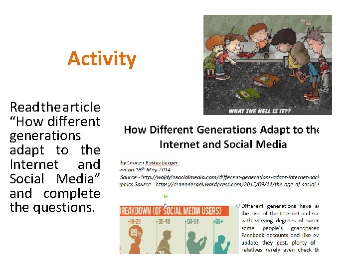 Activity Read the article “How different generations adapt to the Internet and Social Media”