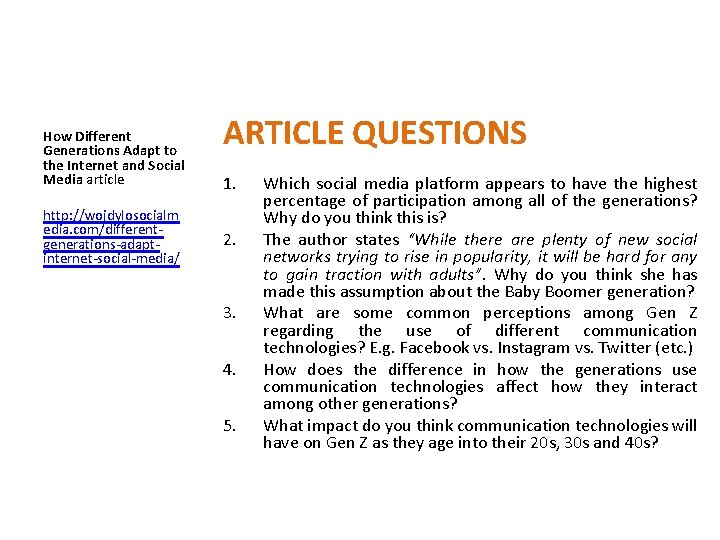 How Different Generations Adapt to the Internet and Social Media article http: //wojdylosocialm edia.