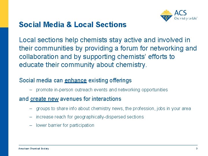 Social Media & Local Sections Local sections help chemists stay active and involved in