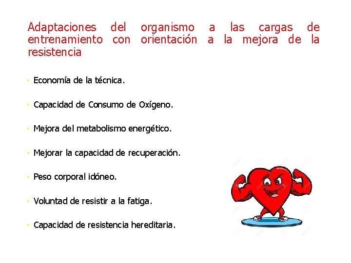 Adaptaciones del organismo a las cargas de entrenamiento con orientación a la mejora de