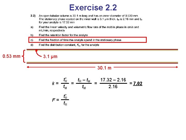 Exercise 2. 2 0. 53 mm 3. 1 μm 30. 1 m k= t.