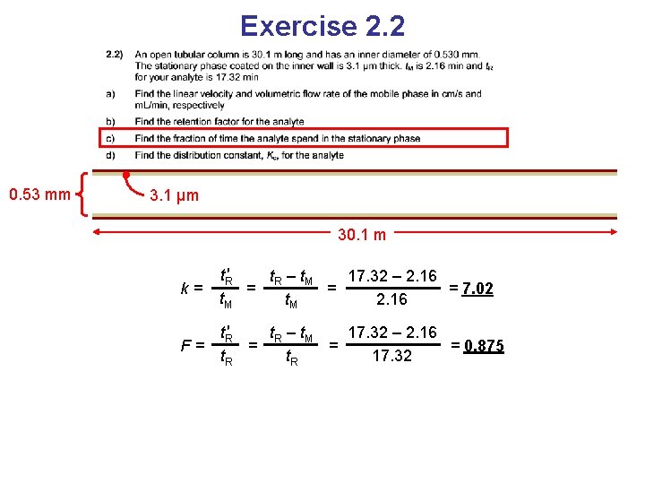 Exercise 2. 2 0. 53 mm 3. 1 μm 30. 1 m k= t.