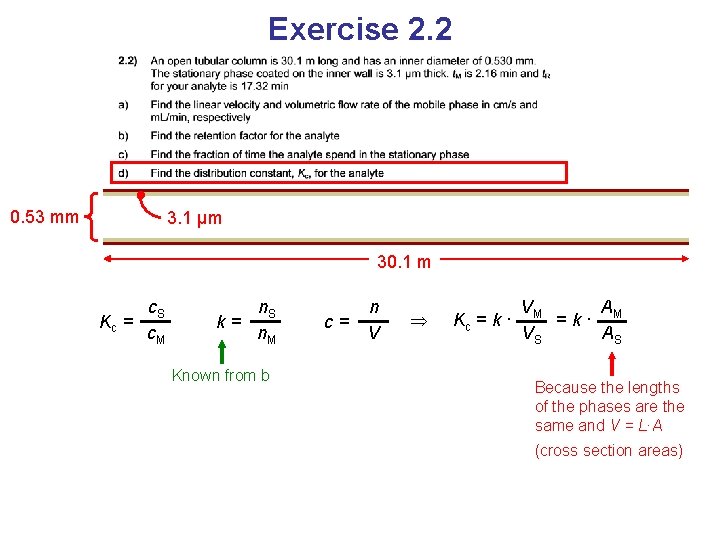 Exercise 2. 2 0. 53 mm 3. 1 μm 30. 1 m Kc =