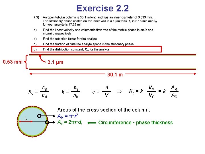 Exercise 2. 2 0. 53 mm 3. 1 μm 30. 1 m Kc =