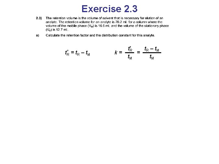 Exercise 2. 3 t. R′ = t. R – t. M k= t. R′