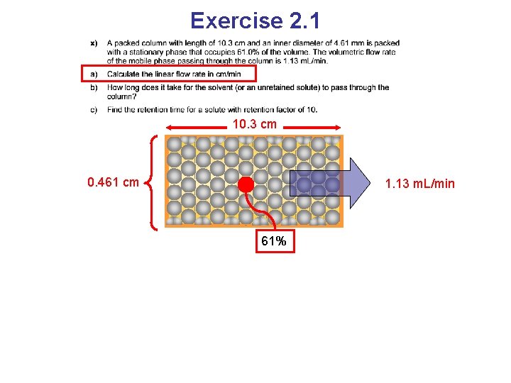 Exercise 2. 1 10. 3 cm 0. 461 cm 1. 13 m. L/min 61%