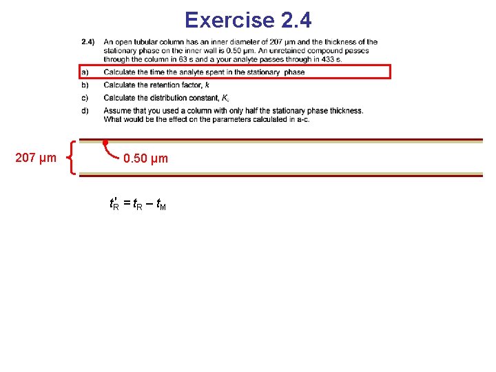 Exercise 2. 4 207 μm 0. 50 μm t. R′ = t. R – Exercise 2. 4 207 μm 0. 50 μm t. R′ = t. R –