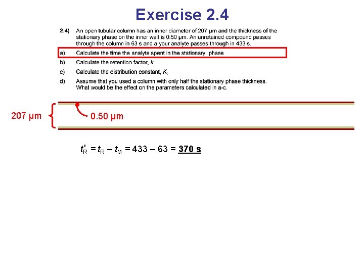 Exercise 2. 4 207 μm 0. 50 μm t. R′ = t. R –