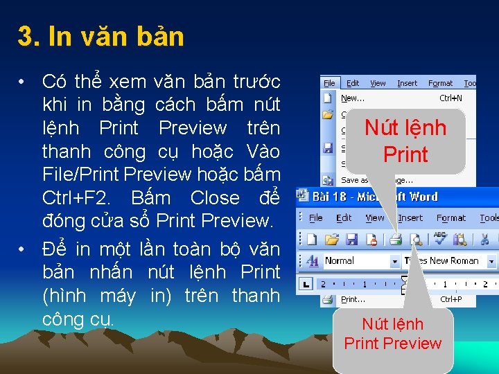 3. In văn bản • Có thể xem văn bản trước khi in bằng