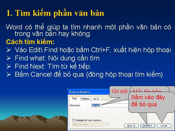 1. Tìm kiếm phần văn bản Word có thể giúp ta tìm nhanh một