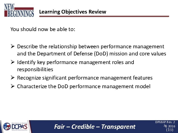 Learning Objectives Review You should now be able to: Describe the relationship between performance Learning Objectives Review You should now be able to: Describe the relationship between performance