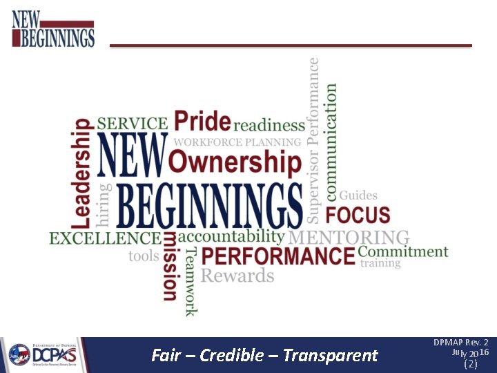 Fair – Credible – Transparent DPMAP Rev. 2 July 2016 (2) Fair – Credible – Transparent DPMAP Rev. 2 July 2016 (2)