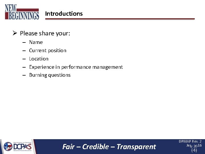 Introductions Please share your: – – – Name Current position Location Experience in performance Introductions Please share your: – – – Name Current position Location Experience in performance