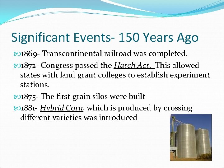 Significant Events- 150 Years Ago 1869 - Transcontinental railroad was completed. 1872 - Congress