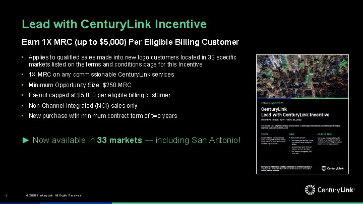 Lead with Century. Link Incentive Earn 1 X MRC (up to $5, 000) Per Lead with Century. Link Incentive Earn 1 X MRC (up to $5, 000) Per