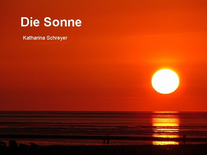 Die Sonne Katharina Schreyer 