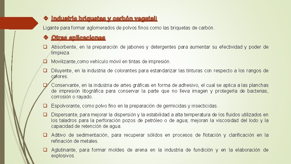 Industria briquetas y carbón vegetal Ligante para formar aglomerados de polvos finos como Industria briquetas y carbón vegetal Ligante para formar aglomerados de polvos finos como