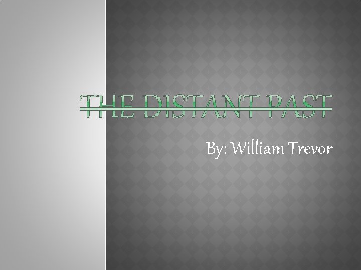 By: William Trevor 